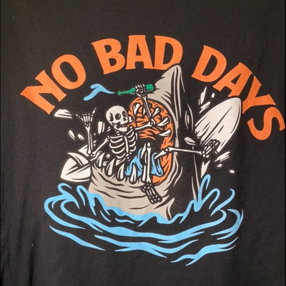 COVE no bad days shirt.